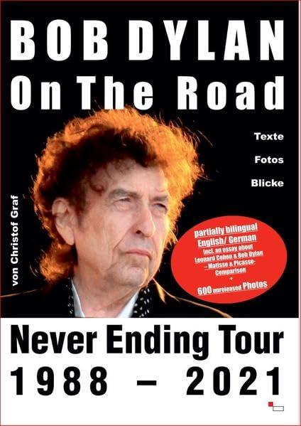 Bob Dylan - On The Road: Never Ending Tour 1988-2021