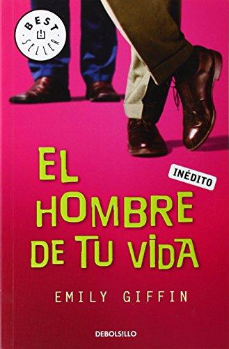 El hombre de tu vida (BEST SELLER, Band 26200)