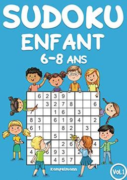 Sudoku Enfant 6-8 ans: 200 Sudokus pour enfants de 6 à 8 ans - avec solutions