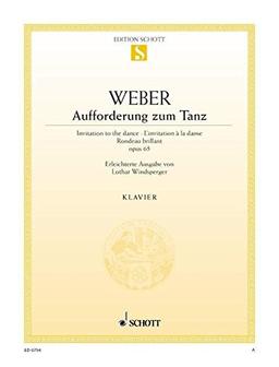 Aufforderung zum Tanz: Rondeau brillant Des-Dur (erleichterte Ausgabe). op. 65. Klavier. (Edition Schott Einzelausgabe)