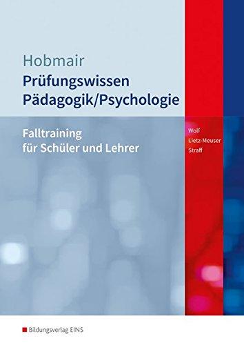 Prüfungstraining Pädagogik/Psychologie: Fallsammlung für Schüler und Lehrer