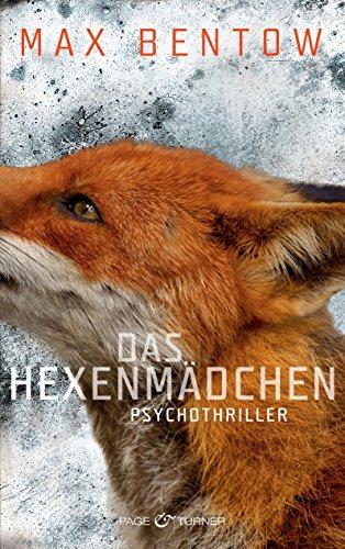 Das Hexenmädchen: Ein Fall für Nils Trojan 4 - Psychothriller