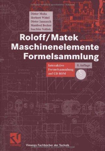 Roloff/Matek Maschinenelemente Formelsammlung: Interaktive Formelsammlung auf CD-ROM (Viewegs Fachbücher der Technik)