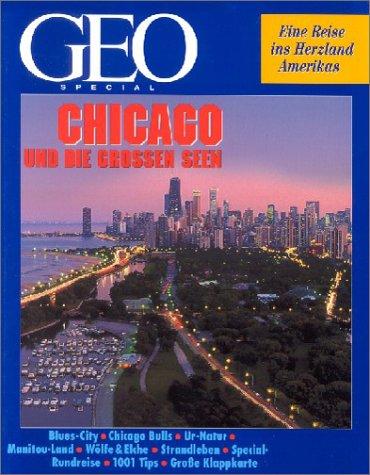 Geo Special: Chicago und die grossen Seen