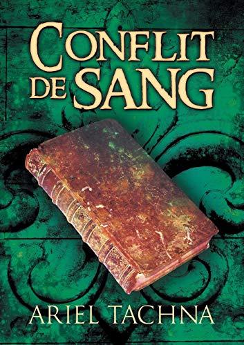 Conflit de sang (Partenariat De Sang, 3, Band 3)