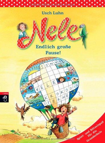 Nele - Endlich große Pause!: Spiel- und Rätselspaß für die Grundschule (Nele - Rätselblöcke, Band 2)