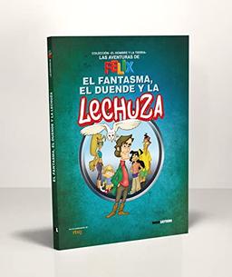 El fantasma, el duende y la lechuza (Las aventuras de Félix, Band 5)