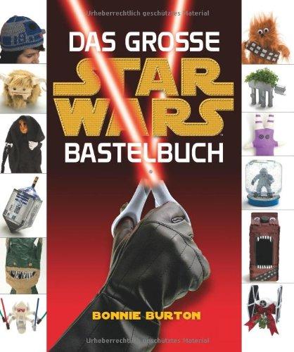 Star Wars: Das STAR WARS Bastelbuch