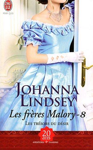 Les frères Malory. Vol. 8. Les trésors du désir