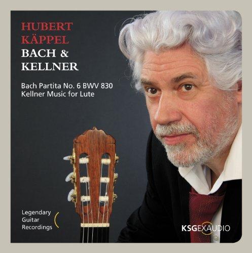 Hubert Käppel: Bach & Kellner