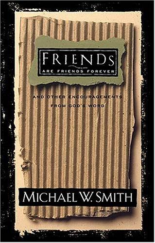 Friends Are Friends Forever: And Other Encouragements from God's Word