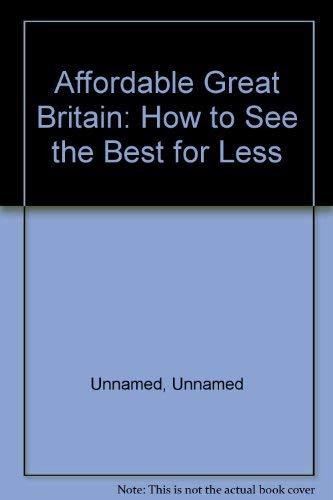 Affordable Great Britain: How to See the Best for Less (Fodor's Affordable)