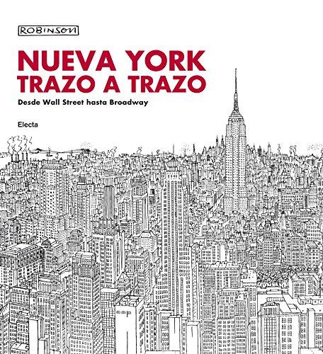 Nueva York trazo a trazo: Desde Wall Street hasta Broadway (ELECTA ARTE)