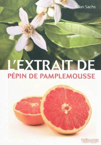 L'extrait de pépin de pamplemousse