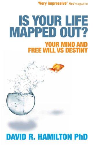 Is Your Life Mapped Out?: Unravelling the Mystery of Destiny vs. Free Will