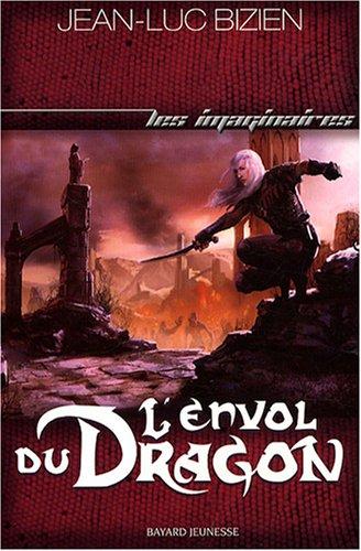 Les empereurs-mages. Vol. 3. L'envol du dragon