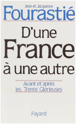 D'une France à une autre : avant et après les Trente Glorieuses