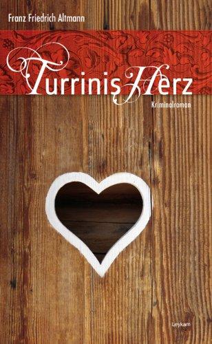 Turrinis Herz