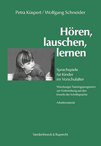 Hören, lauschen, lernen. Sprachspiele für Kinder im Vorschulalter - Würzburger Trainingsprogramm zur Vorbereitung auf den Erwerb der Schriftsprache - Arbeitsmaterial