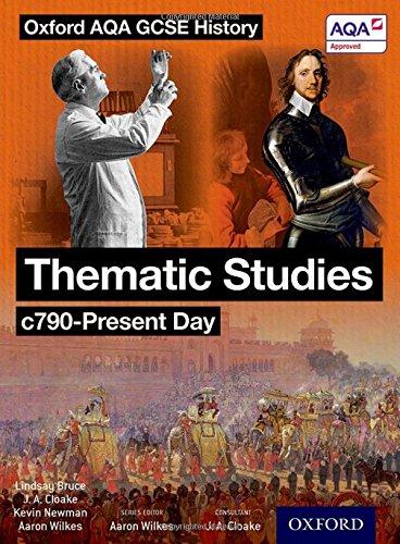 Oxford AQA History for GCSE: Thematic Studies c790-Present Day