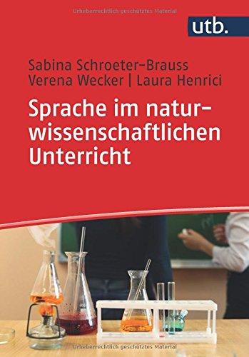 Sprache im naturwissenschaftlichen Unterricht: Eine Einführung