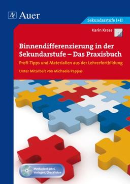 Binnendifferenzierung in der Sekundarstufe I: Profi-Tipps und Materialien aus der Lehrerfortbildung (5. bis 13. Klasse)