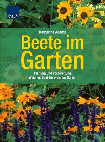 Beete im Garten: Planung und Vorbereitung Welches Beet für welchen Garten