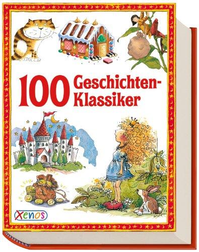 Geschichtenschatz: 100 Geschichten-Klassiker