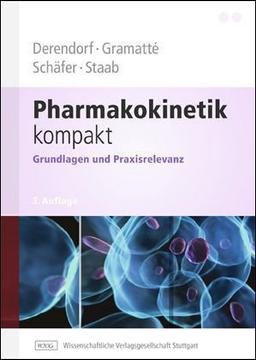 Pharmakokinetik kompakt: Grundlagen und Praxisrelevanz