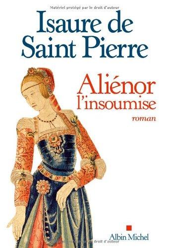 Aliénor, l'insoumise