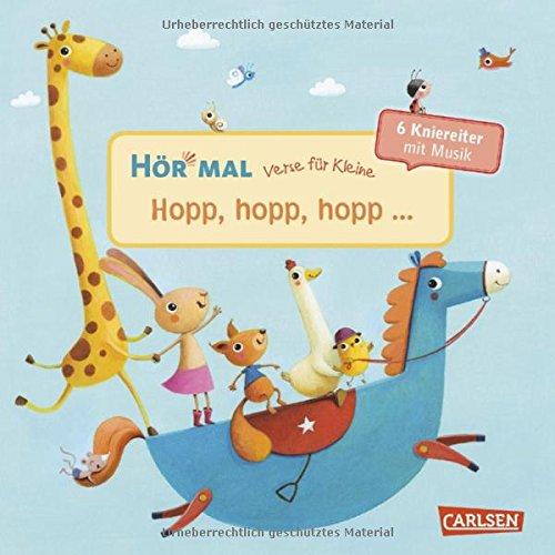 Hör mal: Verse für Kleine: Hopp, hopp, hopp ...: ... und andere Kniereiter mit Musik