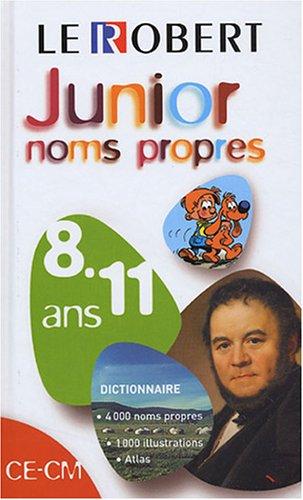 Le Robert junior des noms propres : 8-11 ans, CE-CM