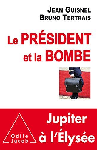 Le Président et la bombe : Jupiter à l'Elysée