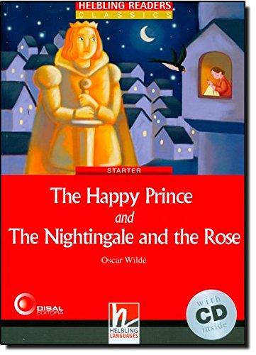 The Happy Prince and The Nightingale and The Rose (inkl 1 CD)(Helbling Readers Classics)