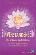 EinVerStandensein: Die Erlösung des Schattens. Der direkte Weg zum Einklang mit deinem inneren Selbst