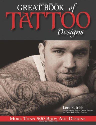 Great Book of Tattoo Designs: More Than 500 Body Art Designs