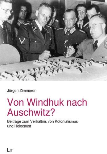 Von Windhuk nach Auschwitz?: Beiträge zum Verhältnis von Kolonialismus und Holocaust