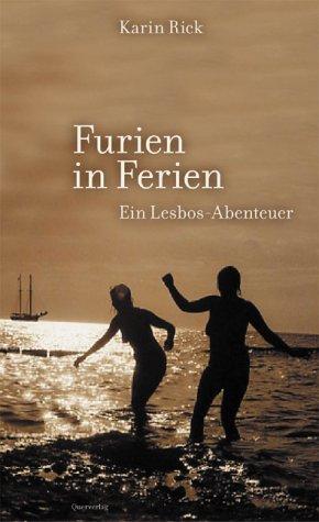 Furien in Ferien: Ein Lesbos-Abenteuer