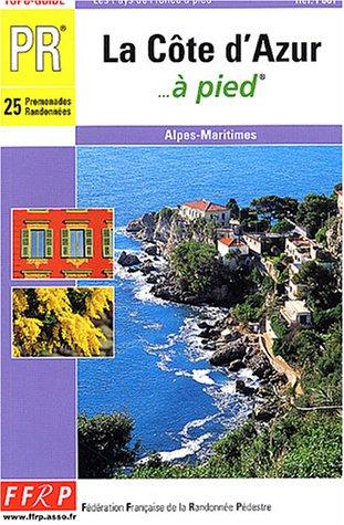 Cote D'Azur a Pied (Topoguides)