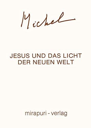 Jesus und das Licht der Neuen Welt