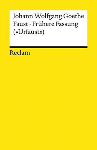 Faust. Frühere Fassung (»Urfaust«) (Reclams Universal-Bibliothek)