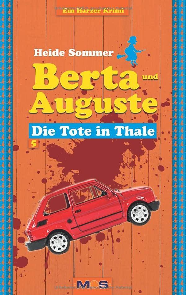 BERTA UND AUGUSTE: Die Tote in Thale