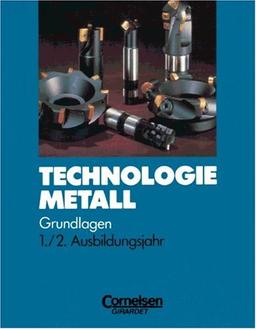 Technologie Metall, Grundlagen