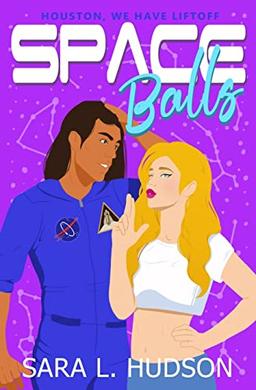 Space Balls: Houston, We Have Liftoff (Space Series, Band 4)