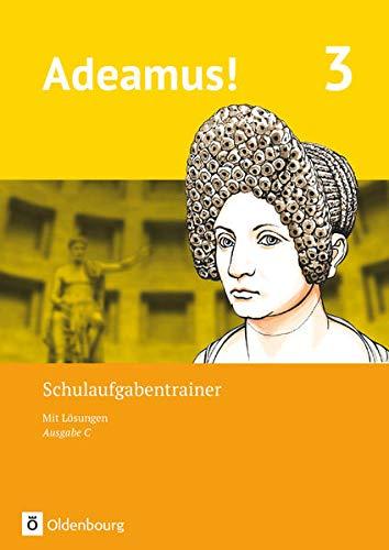 Adeamus! - Ausgabe C - Latein als 2. Fremdsprache - Band 3: Schulaufgabentrainer mit Lösungsbeileger