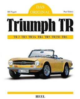 Das Original Triumph TR: TR2 TR3 TR3A TR4 TR5 TR250 TR6)