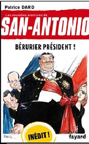 Les nouvelles aventures de San-Antonio. Bérurier président !