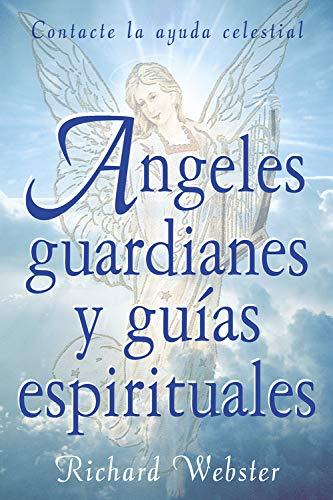 Angeles Guardianes Y Guias Espirituales / Spirit Guides & Angel Guardians