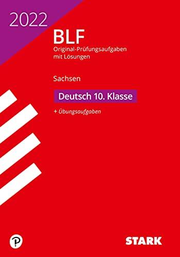 STARK BLF 2022 - Deutsch 10. Klasse - Sachsen (STARK-Verlag - Zentrale Tests und Prüfungen)