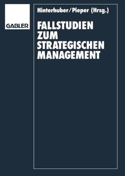 Fallstudien zum Strategischen Management.